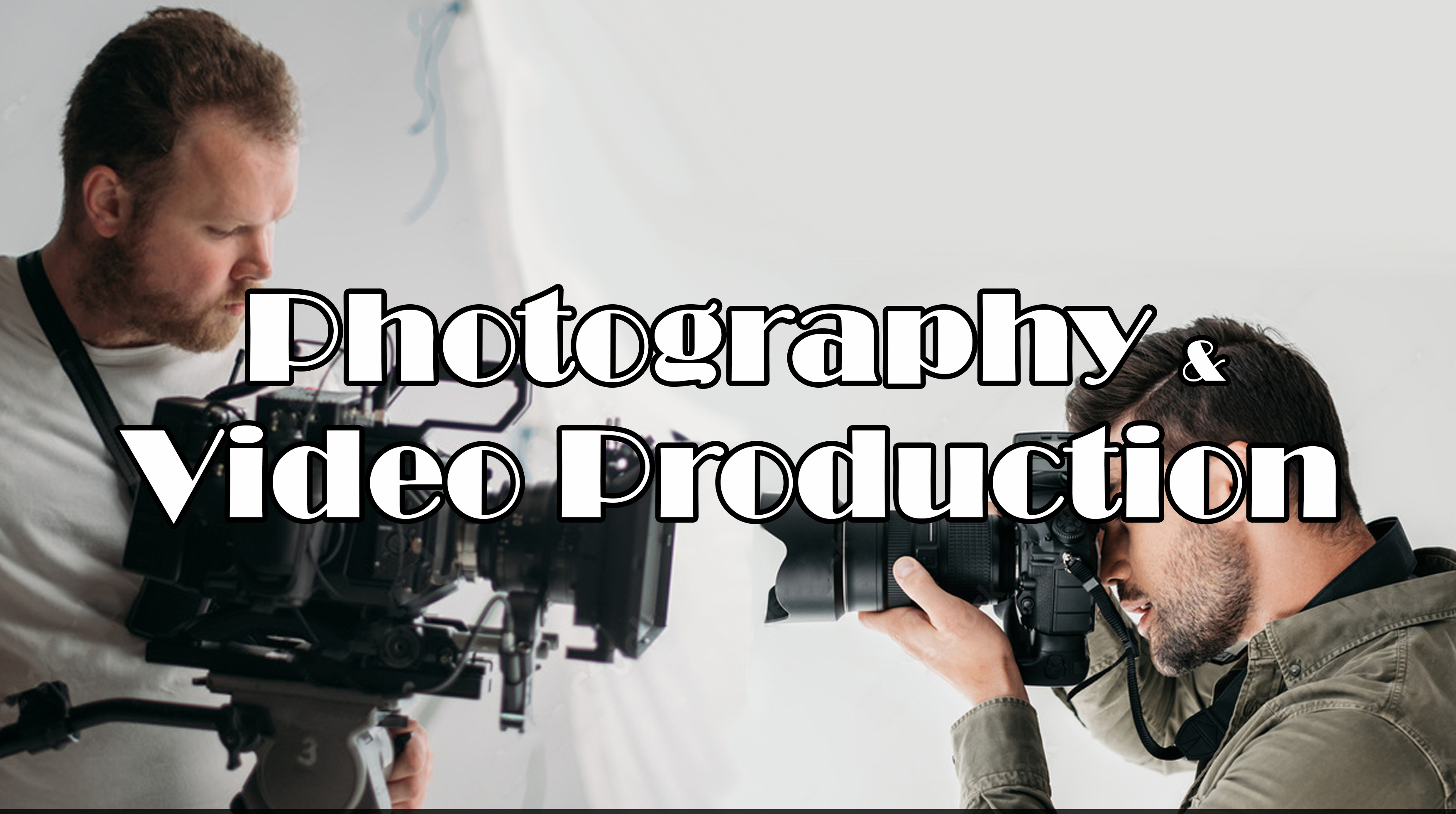 Photography & Video Production